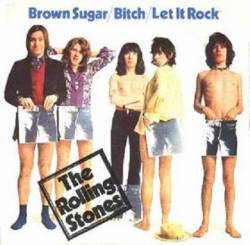 The Rolling Stones : Brown Sugar
